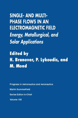 Single  And Multi Phase Flows In An Electromagnetic Field