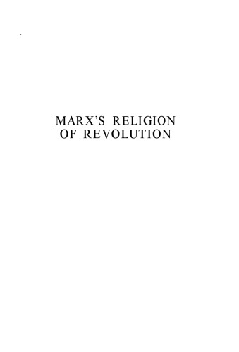 Marx's Religion of Revolution