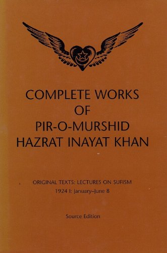 Complete Works of Pir-O-Murshid Hazrat Inayat Khan, Source Edition