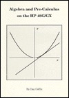 Algebra &amp; Pre-Calculus on the HP 48G/GX