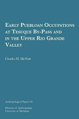 Early Puebloan Occupations at Tesuque By-Pass and in the Upper Rio Grande Valley