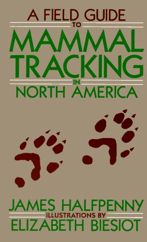 A Field Guide To Mammal Tracking In Western America