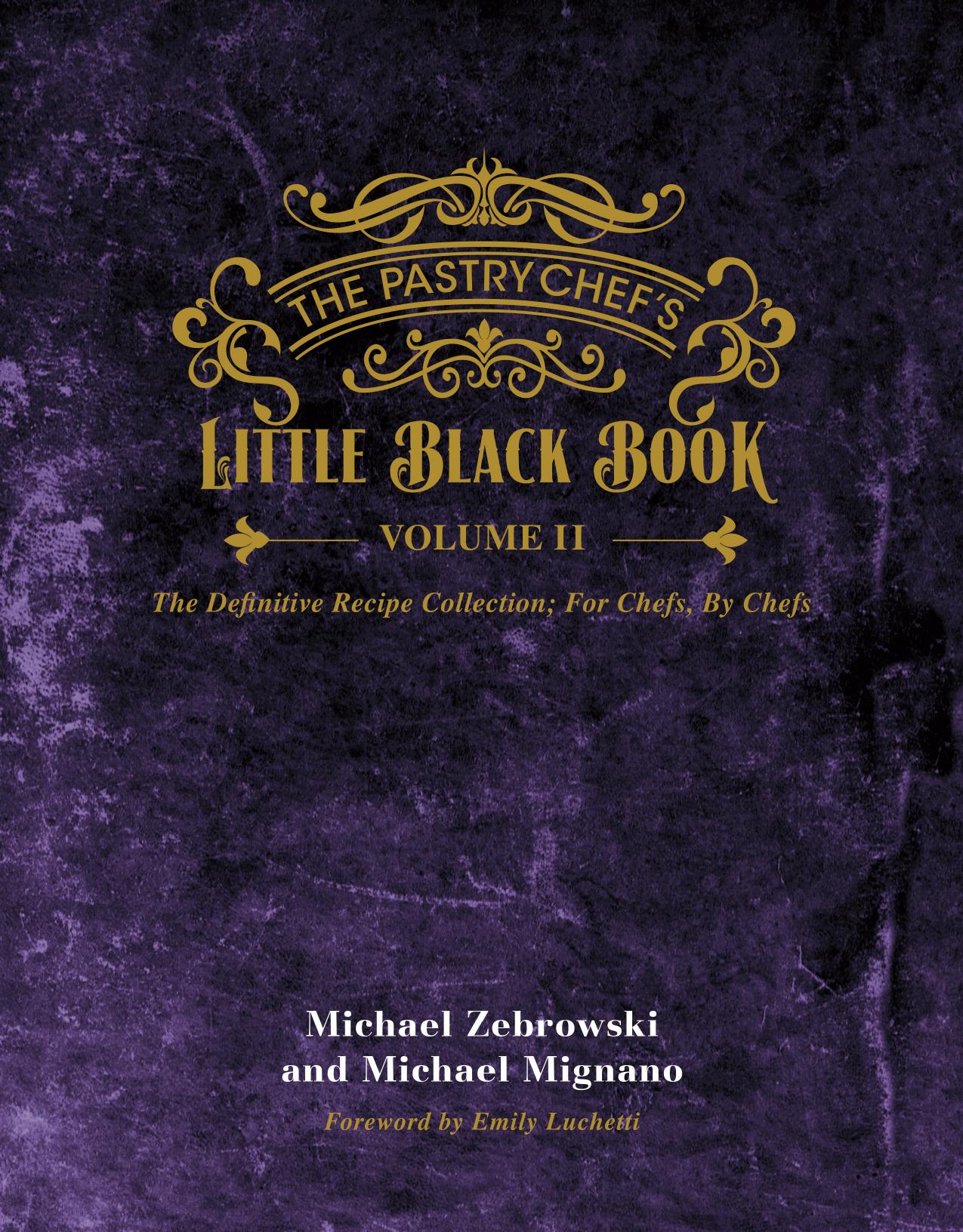 The Pastry Chefs Little Black Book VOLUME 2