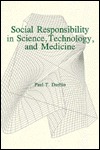 Social Responsibility in Science, Technology, and Medicine