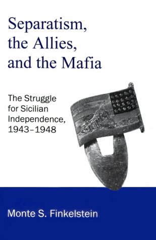 Separatism, the Allies and the Mafia