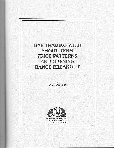 Day Trading with Short Term Price Patterns and Opening Range Breakouts