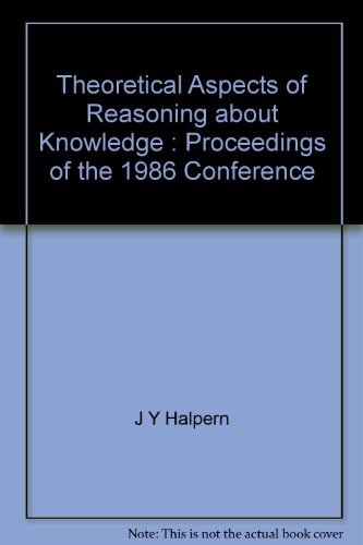 Theoretical Aspects of Reasoning about Knowledge