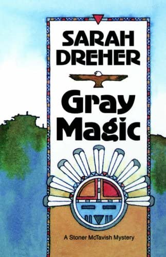 Gray Magic (The Third Stoner McTavish Mystery) (Stoner McTavish Mysteries)