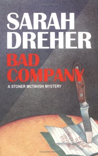 Bad Company (The Sixth Stoner McTavish Mystery) (Stoner McTavish Mysteries)