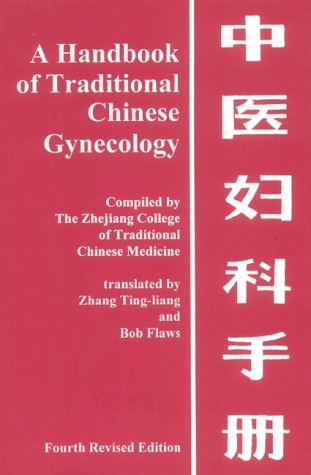 A Handbook of Traditional Chinese Gynecology