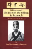 Li Dong-Yuan's Treatise on the Spleen &amp; Stomach