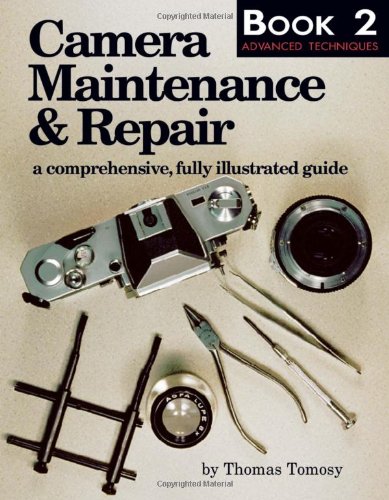 Camera Maintenance &amp; Repair, Book 2