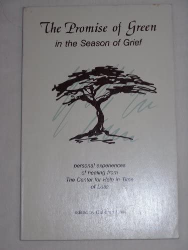 The Promise of Green in the Seasons of Grief