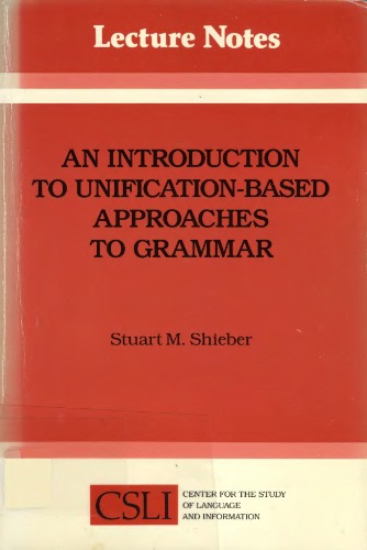 Introduction to Unification-Based Approaches to Grammar