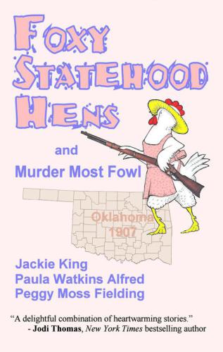 Foxy Statehood Hens and Murder Most Fowl