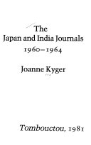 The Japan &amp; India Journals, 1960-1964