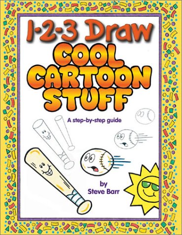 1-2-3 Draw Cool Cartoon Stuff