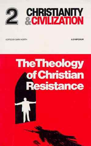 The Theology of Christian Resistance