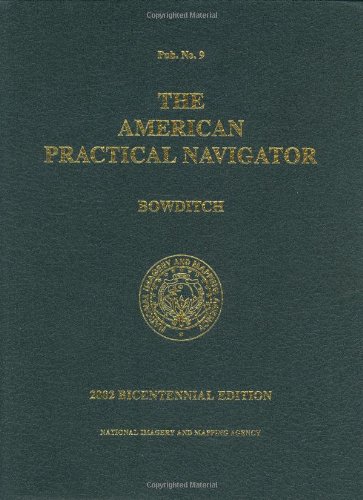 The American Practical Navigator - Bowditch