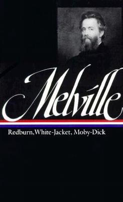 Redburn / White-Jacket / Moby-Dick