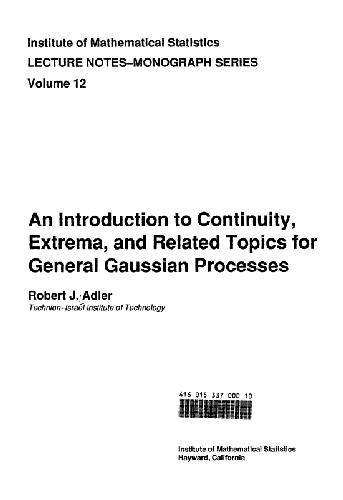 introduction to continuity, extrema, and related topics for general Gaussian processes