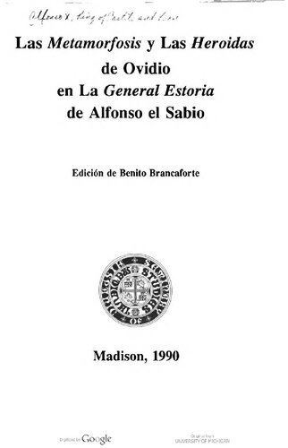 Las Metamorfosis y Las Heroidas de Ovidio En La General Estoria de Alfonso El Sabio