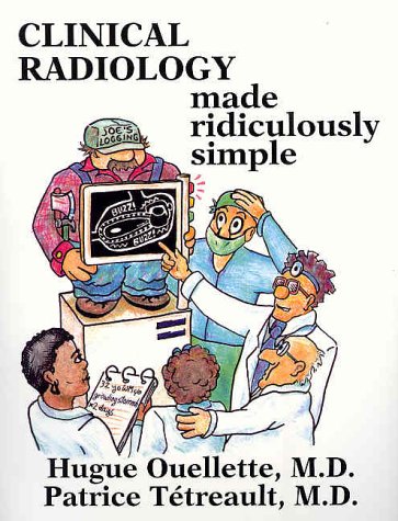 Clinical Radiology Made Ridiculously Simple