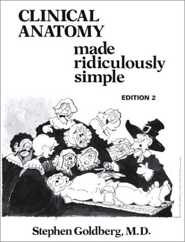 Clinical Anatomy Made Ridiculously Simple