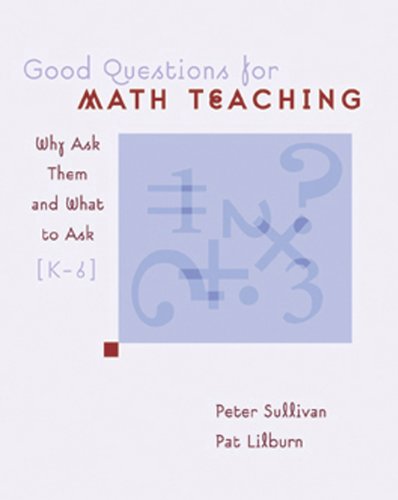 Good Questions for Math Teaching, Grades K-6