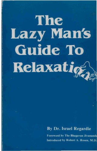 Lazy Mans Guide to Relaxation