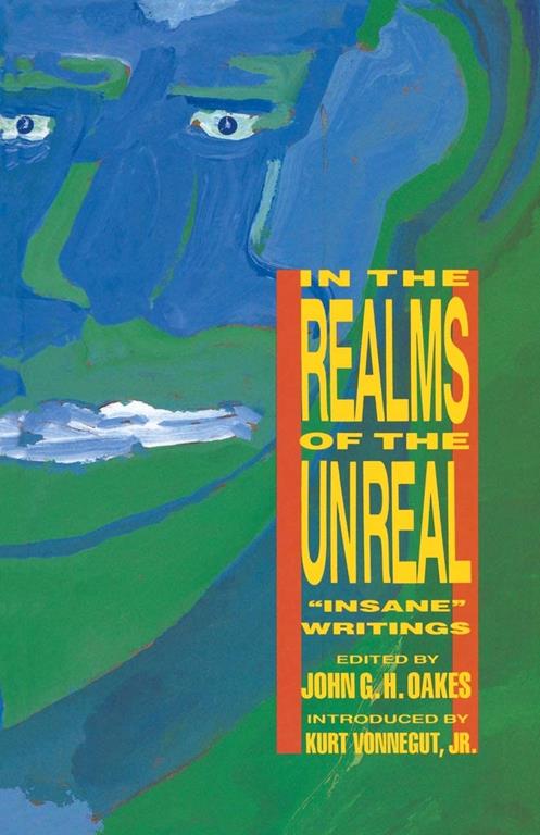 In the Realms of the Unreal: Insane Writings