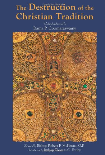 The Destruction of the Christian Tradition, Updated and Revised