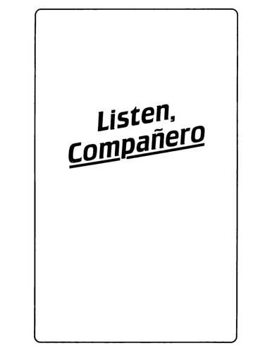 Listen, compañero