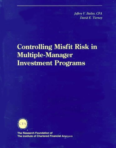 Controlling Misfit Risk In Multiple Manager Investment Programs