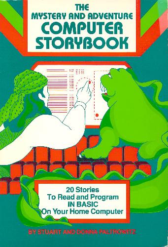 The Mystery and Adventure Computer Storybook