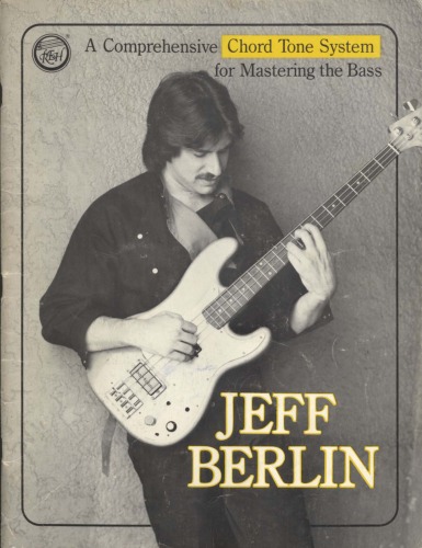 A Comprehensive Chord Tone System For Mastering The Bass