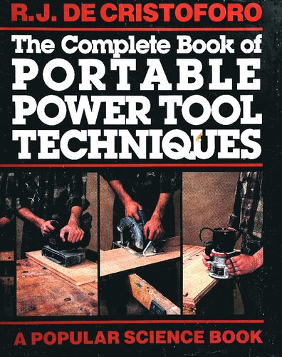 The Complete Book Of Portable Power Tool Techniques