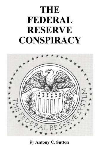 The Federal Reserve Conspiracy