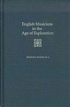 English Musicians in the Age of Exploration