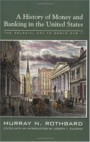 A History of Money and Banking in the United States