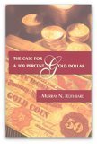 The Case for the 100 Percent Gold Dollar