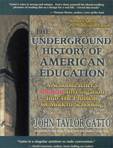 The Underground History of American Education