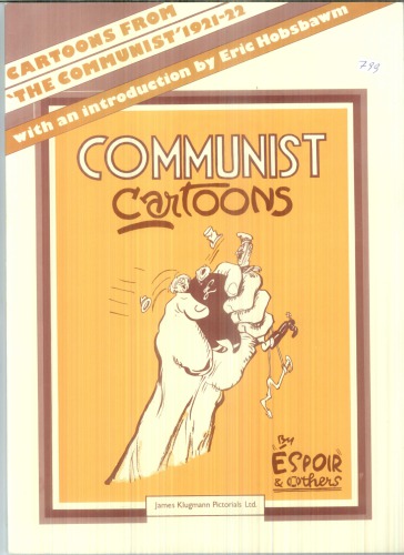 Communist cartoons. Cartoons from the Communist 1921-22 by Espoir and others. With an introd