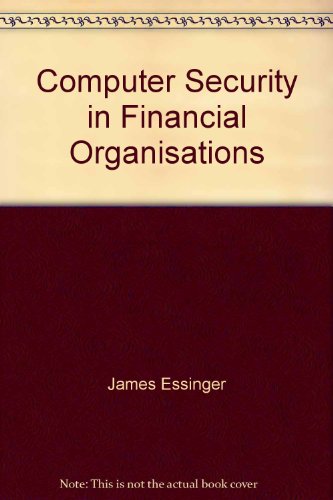 Computer Security In Financial Organisations