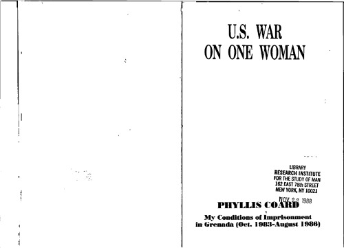 U.S. war on one woman : my conditions of imprisonment in Grenada (Oct. 1983-August 1986)