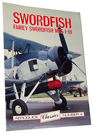 Aeroguide Classics No. 4 - Fairey Swordfish Mk.1 - 3