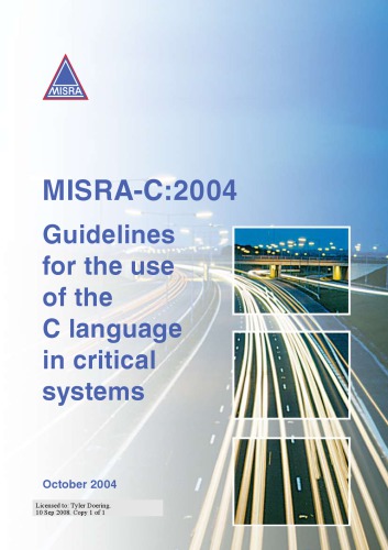 MISRA-C: 2004 : guidelines for the use of the C language in critical systems