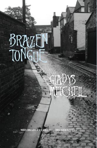 Brazen Tongue (Mrs Bradley Collectors' Series #1)