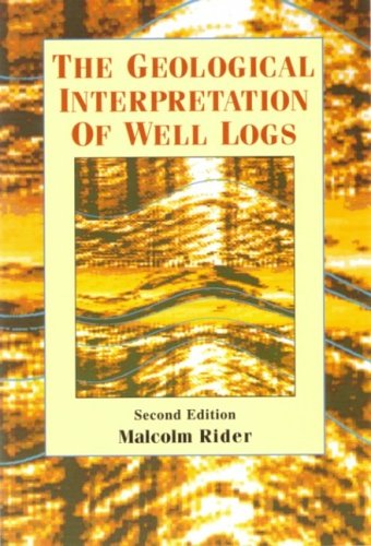 Geological Interpretation of Well Logs, The