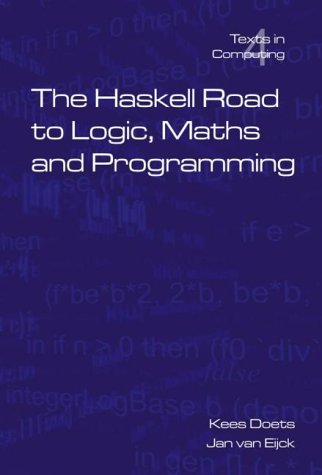 The Haskell Road to Logic, Maths and Programming